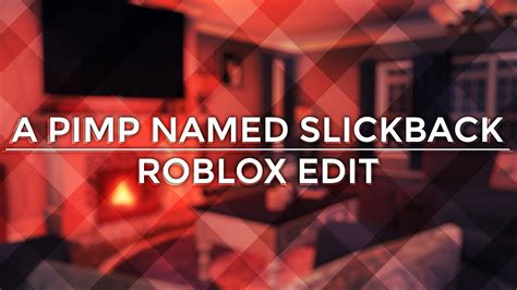 a pimp named slickback roblox id